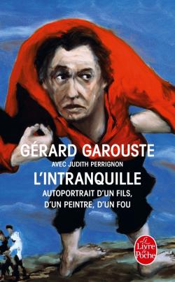 autoportrait d un fils d un peintre d' un fou Gerard Garouste
